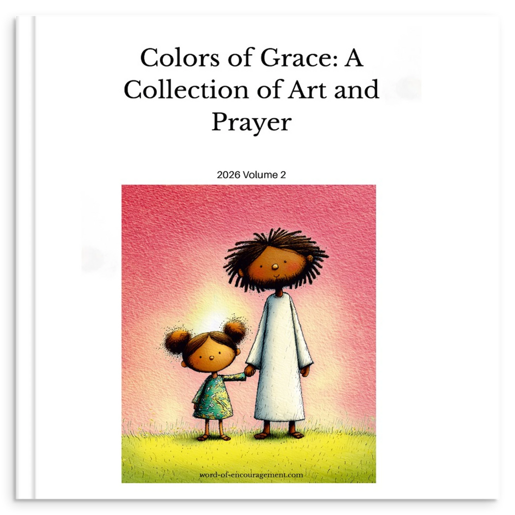 Colors of Grace: The Physical Edition | Volume 2 – Word of Encouragement